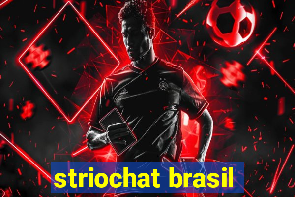 striochat brasil